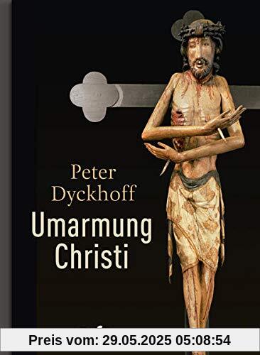 Umarmung Christi Umarmung Christi