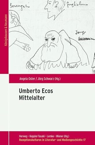 Umberto Ecos Mittelalter (Rezeptionskulturen in Literatur- und Mediengeschichte)
