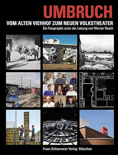 Umbruch: Vom alten Viehhof zum neuen Volkstheater