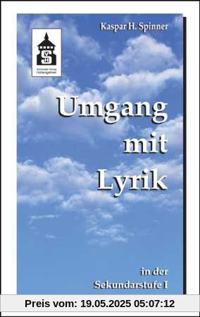 Umgang mit Lyrik in der Sekundarstufe I