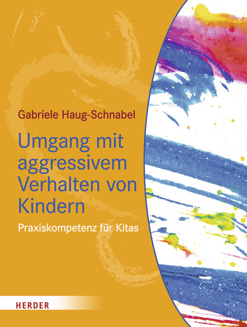 Umgang mit aggressivem Verhalten von Kindern von Herder