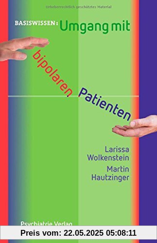 Umgang mit bipolaren Patienten (Basiswissen)