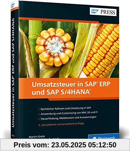 Umsatzsteuer in SAP ERP und SAP S/4HANA: Inklusive Neuerungen in SAP S/4HANA, z.B. beim internationalen Warenverkehr (SAP PRESS)