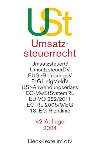 Umsatzsteuerrecht: Umsatzsteuergesetz mit Umsatzsteuer-Durchführungsverordnung, Einfuhrumsatzsteuer-Befreiungsverordnung, ... 282/2011, EG-Richtlinie (Beck-Texte im dtv) von beck im dtv