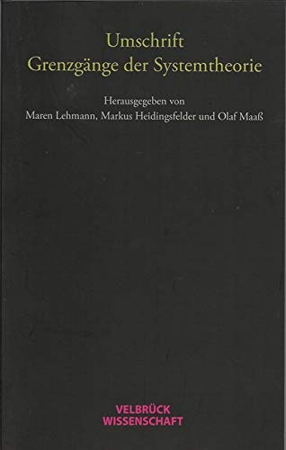 Umschrift. Grenzgänge der Systemtheorie von Velbrück Wissenschaft