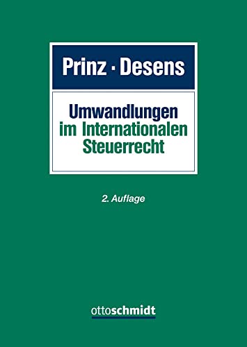 Umwandlungen im Internationalen Steuerrecht Umwandlungen im Internationalen Steuerrecht von Schmidt , Dr. Otto