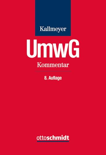 Umwandlungsgesetz: Verschmelzung, Spaltung und Formwechsel bei Handelsgesellschaften. Kommentar. Umwandlungsgesetz: Verschmelzung, Spaltung und Formwechsel bei Handelsgesellschaften. Kommentar. von Verlag Dr. Otto Schmidt