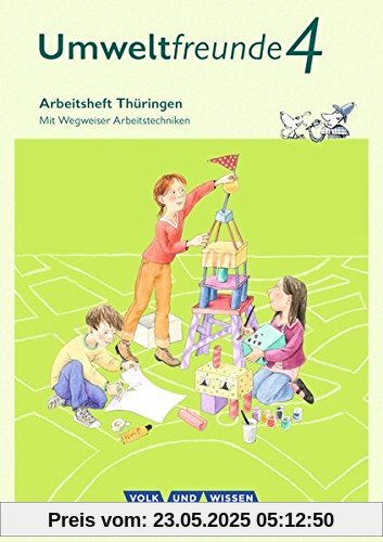 Umweltfreunde - Thüringen - Ausgabe 2016 / 4. Schuljahr - Arbeitsheft: Mit Wegweiser Arbeitstechniken