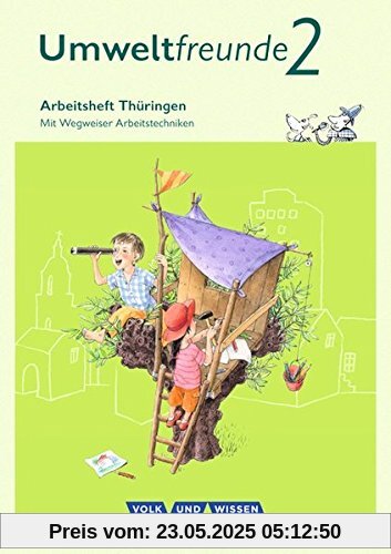 Umweltfreunde - Thüringen - Ausgabe 2016: 2. Schuljahr - Arbeitsheft: Mit Wegweiser Arbeitstechniken