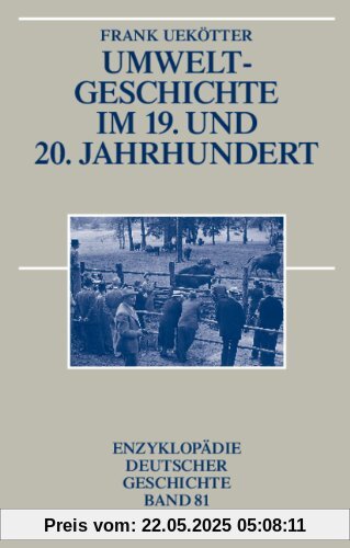 Umweltgeschichte im 19. und 20. Jahrhundert