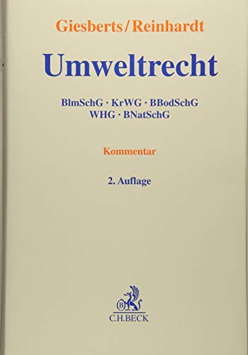 Umweltrecht: BImSchG, KrWG, BBodSchG, WHG, BNatSchG Umweltrecht: BImSchG, KrWG, BBodSchG, WHG, BNatSchG von Beck C. H.
