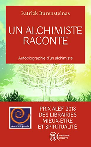 Un alchimiste raconte: Autobiographie d'un alchimiste von J'AI LU