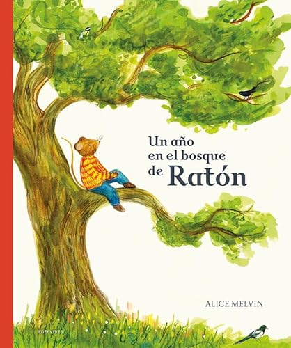 Un año en el bosque de Ratón (Álbumes ilustrados)