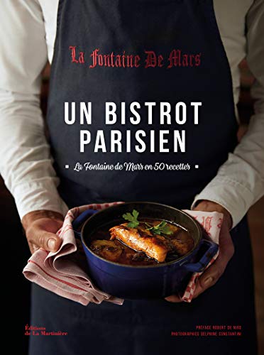 Un bistrot parisien: La Fontaine de Mars en 50 recettes von MARTINIERE BL