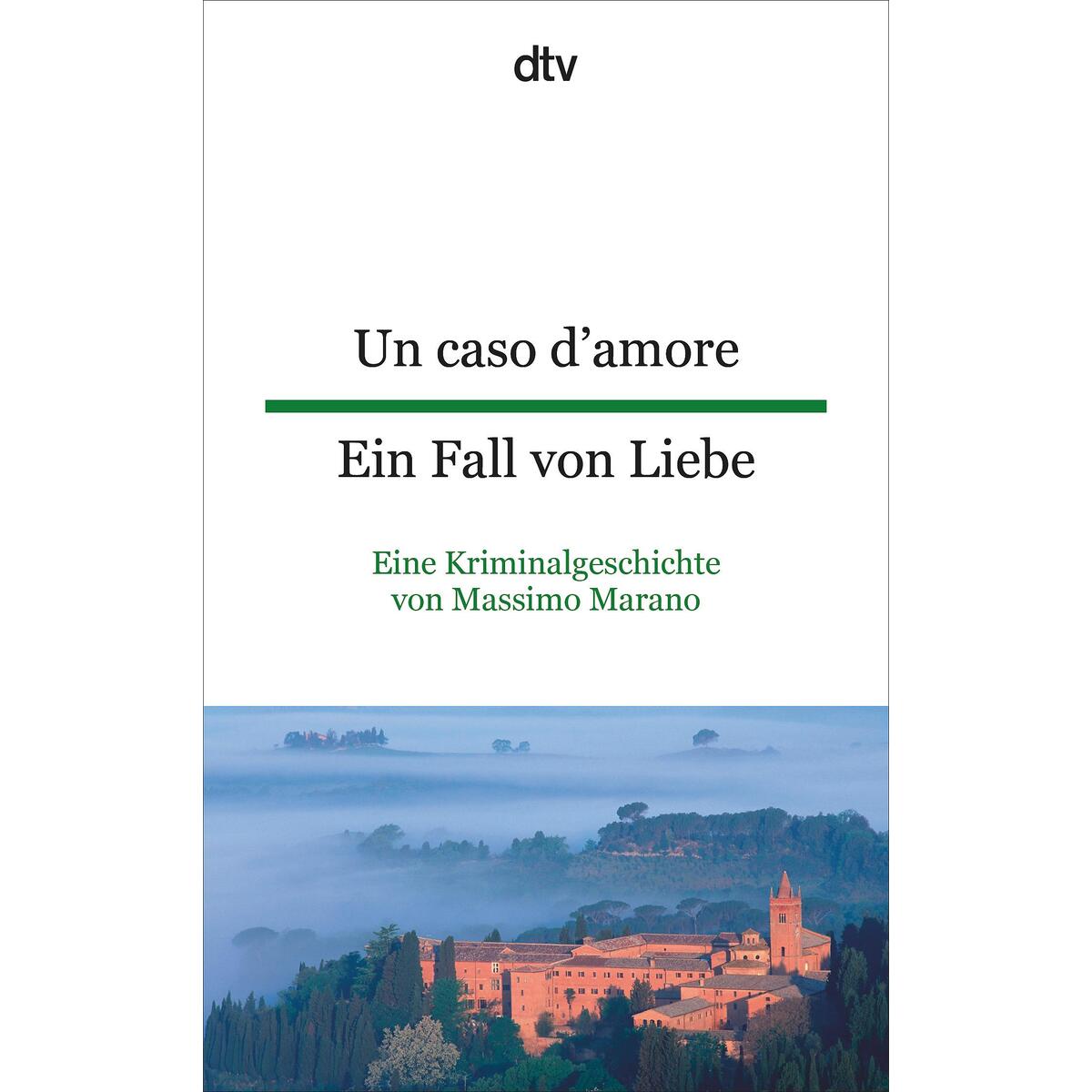 Un caso d'amore Ein Fall von Liebe Un caso d'amore Ein Fall von Liebe von dtv Verlagsgesellschaft