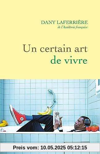 Un certain art de vivre: De l'Académie française
