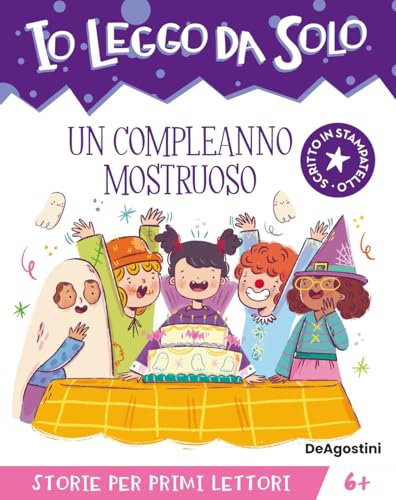 Un compleanno mostruoso (Io leggo da solo) von De Agostini