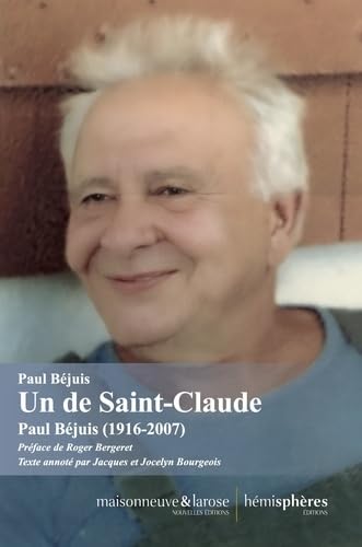 Un de Saint-Claude: Paul Béjuis (1916-2007) von HEMISPHERES