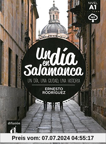Un día en Salamanca: Spanische Lektüre für das 1. und 2. Lernjahr mit Audio-Download. Buch + Audio online