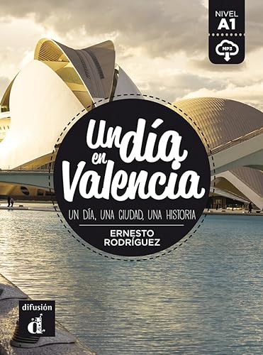 Un dia en Valencia (A1): + audio download (Un día en ... nivel A1) von MAISON LANGUES