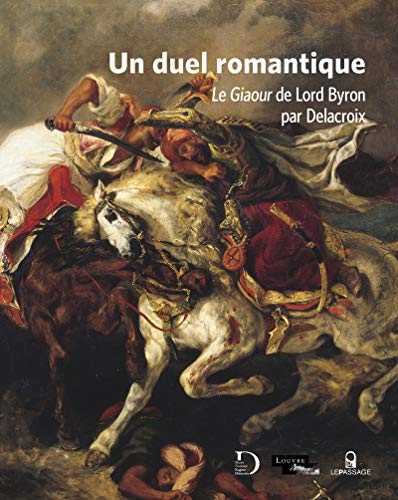 Un duel romantique - Le Giaour de Lord Byron par Delacroix von LE PASSAGE