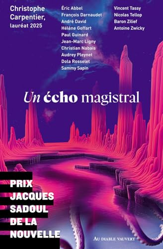 Un écho magistral: PRIX JACQUES SADOUL 2025 Un écho magistral: PRIX JACQUES SADOUL 2025 von DIABLE VAUVERT
