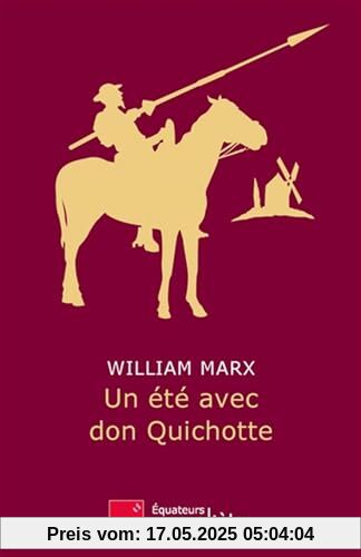 Un été avec Don Quichotte