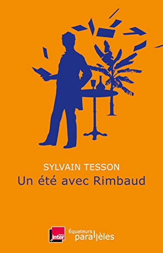 Un été avec Rimbaud von DES EQUATEURS