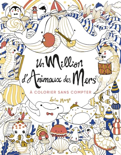 Un million d'animaux des mers à colorier sans compter