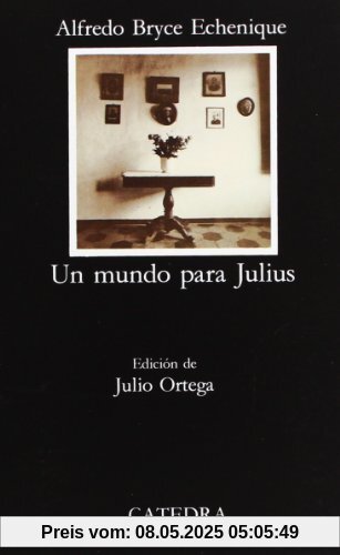 Un mundo para Julius (Letras Hispánicas)