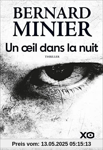 Un oeil dans la nuit: Thriller