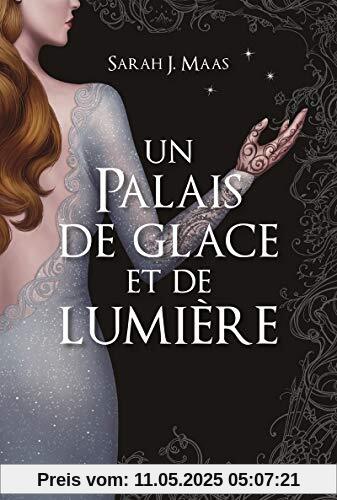 Un palais d'épines et de roses, Tome 4 : Un palais de glace et de lumière