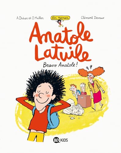 Anatole Latuile roman, Tome 01: Bravo Anatole !
