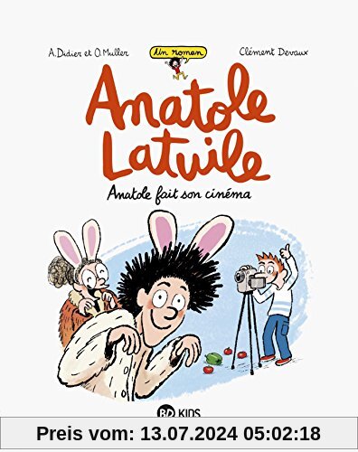 Un roman Anatole Latuile, Tome 2 : Anatole fait son cinéma