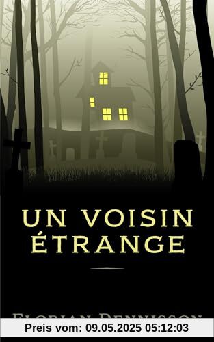 Un voisin étrange