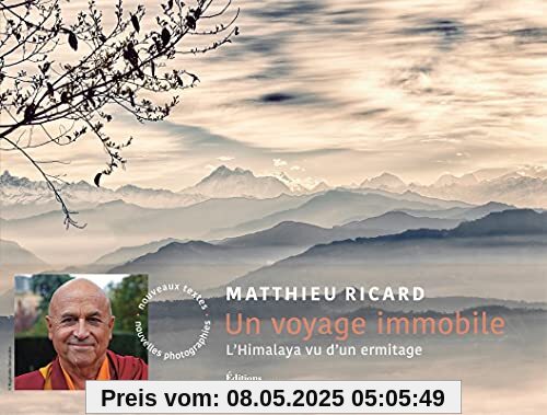Un voyage immobile - L'Himalaya vu d'un ermitage (nouvelle édition)