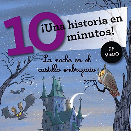 ¡Una historia en 10 minutos! La noche en el castillo embrujado (Tres pasos, Band 4) von Ediciones del Laberinto S. L