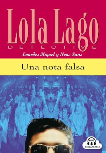 Una nota falsa: Spanische Lektüre für das 1. Lernjahr. Lektüre mit Audio-Online (Lola Lago, detective)
