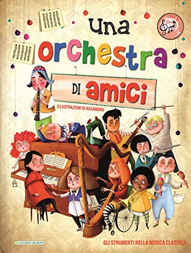 Una orchestra di amici. Ediz. illustrata Una orchestra di amici. Ediz. illustrata von La Rana Volante