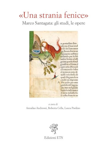 «Una strania fenice». Marco Santagata: gli studi, le opere von Edizioni ETS