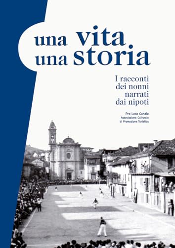 Una vita una storia. I racconti dei nonni narrati dai nipoti von EBS Print
