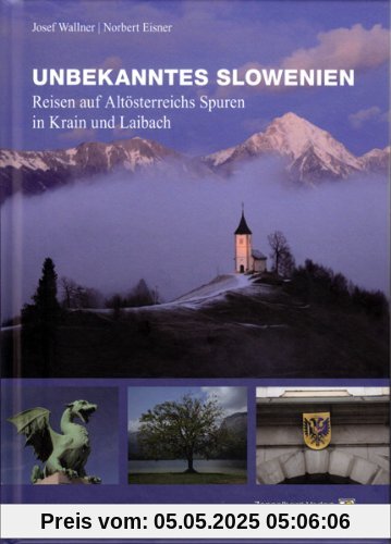 Unbekanntes Slowenien