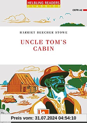 Uncle Tom's Cabin, mit 1 Audio-CD: Helbling Readers Red Series / Level 3 (A2) (Helbling Readers Classics)