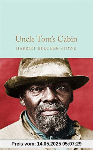 Uncle Tom's Cabin (Macmillan Collector's Library, Band 234)