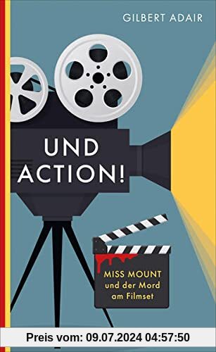 Und Action!: Miss Mount und der Mord am Filmset