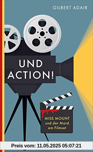 Und Action!: Miss Mount und der Mord am Filmset