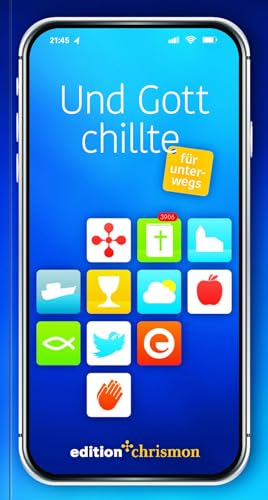 Und Gott chillte – für unterwegs (Chillbibel-Produktwelt) von Evangelische Verlagsanstalt