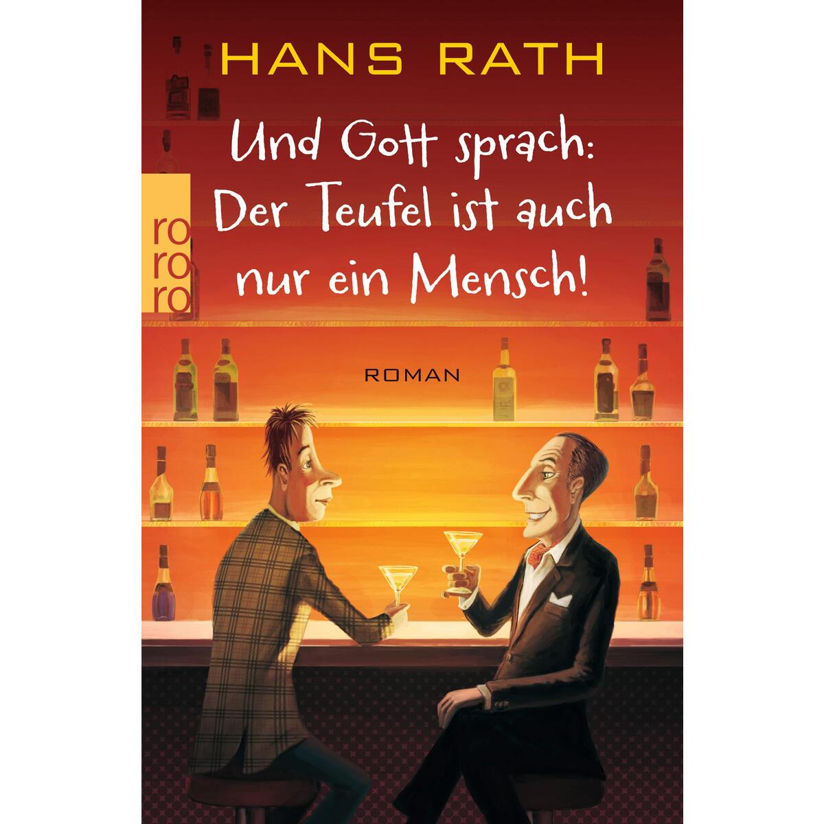 Und Gott sprach: Der Teufel ist auch nur ein Mensch! von Rowohlt Taschenbuch