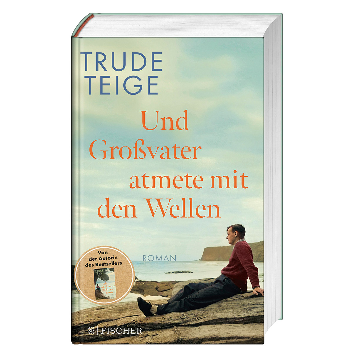Und Großvater atmete mit den Wellen Und Großvater atmete mit den Wellen von FISCHER, S.