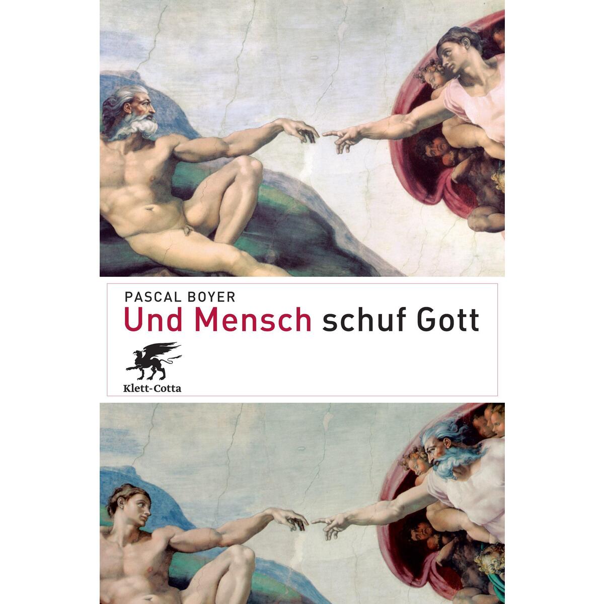 Und Mensch schuf Gott von Klett-Cotta Verlag